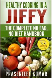 Healthy Cooking In A Jiffy