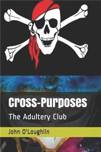 Cross-Purposes