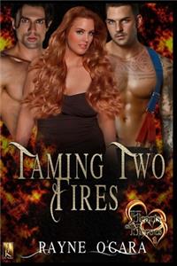 Taming Two Fires