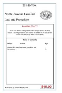 North Carolina Criminal Law and Procedure-Pamphlet 77