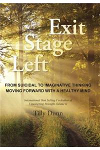 Exit Stage Left: From Suicidal to Imaginative Thinking