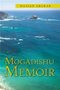 Mogadishu Memoir