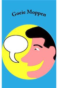 Goeie Moppen: Lachen is gezond!