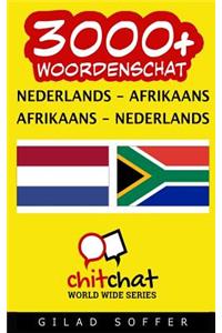 3000+ Nederlands - Afrikaans Afrikaans - Nederlands Woordenschat