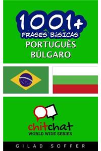 1001+ Frases Basicas Portugues - Bulgaro
