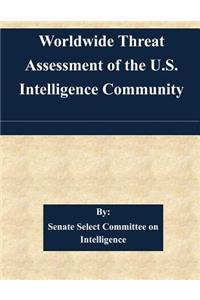 Worldwide Threat Assessment of the U.S. Intelligence Community