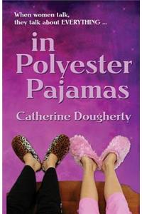 in Polyester Pajamas