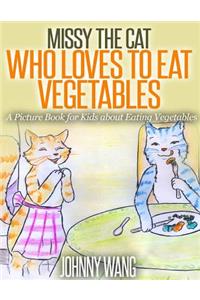 Missy, The Cat Who Loves To Eat Vegetables