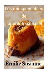 Les indispensables de l'apprenti patissier