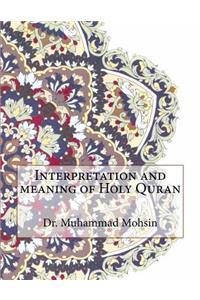 Interpretation and meaning of Holy Quran