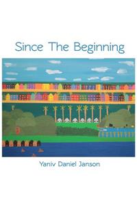 Since The Beginning