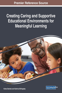 Creating Caring and Supportive Educational Environments for Meaningful Learning