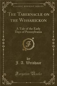 The Tabernacle on the Wissahickon