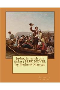 Japhet, in search of a father (1838) NOVEL by Frederick Marryat