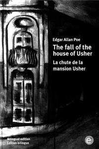 The fall of the house of Usher/La chute de la mansion Usher