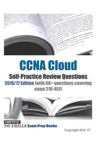 CCNA Cloud Self-Practice Review Questions 2016/17 Edition