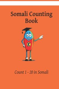 My First Soomaali Counting Book: Colour and Learn 1 2 3