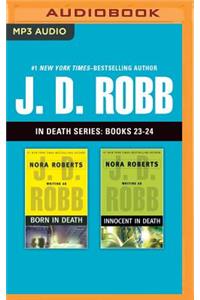 J. D. Robb: In Death Series, Books 23-24