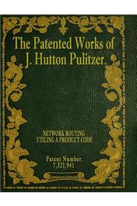 Patented Works of J. Hutton Pulitzer - Patent Number 7,321,941