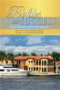 Profiles On Success with Dominique Scukanec