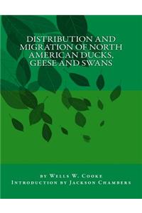 Distribution and Migration of North American Ducks, Geese and Swans