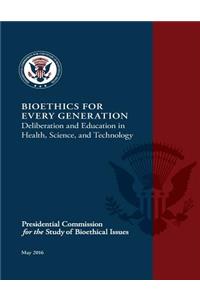 Bioethics for Every Generation