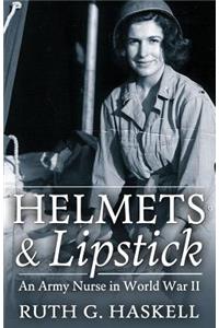 Helmets and Lipstick