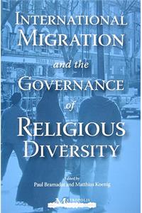 International Migration and the Governance of Religious Diversity