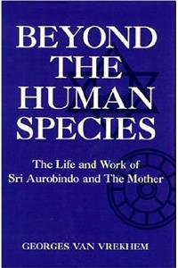 Beyond the Human Species