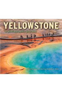 Yellowstone a Photographic Journey