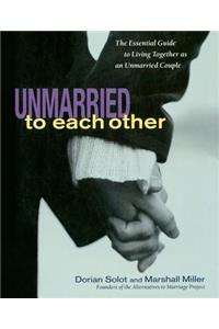 Unmarried to Each Other
