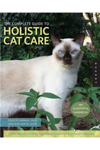 The Complete Guide to Holistic Cat Care
