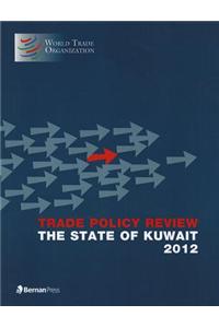 Trade Policy Review - The State of Kuwait 2012