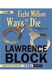 Eight Million Ways to Die