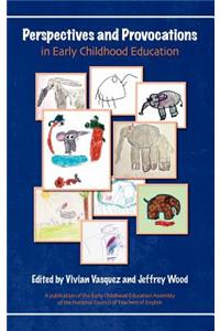 Perspectives and Provocations in Early Childhood Education