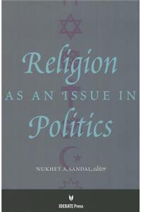 Religion as an Issue in Politics