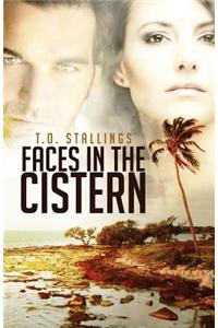 Faces in the Cistern