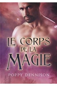 Le Corps de la Magie