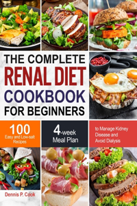 Complete Renal Diet Cookbook for Beginners