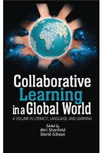 Collaborative Learning in a Global World (hc)