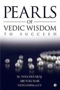 Pearls of Vedic Wisdom to Succeed