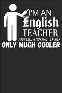I'm An English Teacher Just Like A Normal Teacher Only Much Cooler