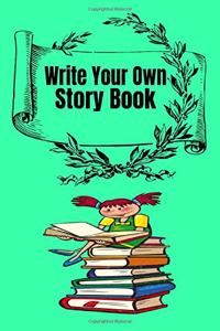 Write Your Own Story Book