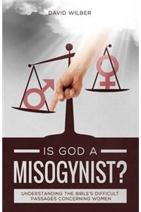 Is God a Misogynist?