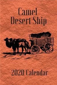 Camels Are Awesome Calendar 2020, Desert Ship Camel Calendar - Appointment Planner And Organizer Journal Notebook, Write your favorite addresses and phone numbers, Keep Daily, Weekly, Monthly Memories and Keepsakes ...