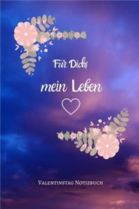 Für Dich! Mein Leben
