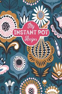 My Instant Pot Recipes