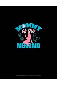 Mommy Of The Mermaid