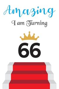 Amazing!!!! I am Turning 66