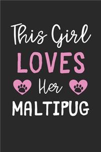 This Girl Loves Her Maltipug